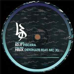 Ed.it / Helix - Viscera / Detonate FLAC
