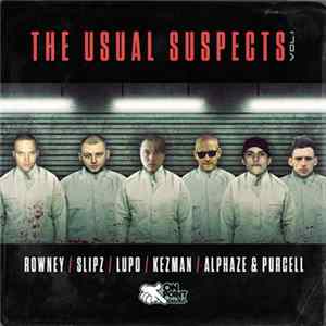 Rowney / Slipz / Lupo / Kezman / Alphaze & Purcell - The Usual Suspects Vol. 1 FLAC