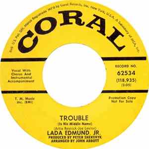 Lada Edmund, Jr. - Trouble (Is His Middle Name) FLAC