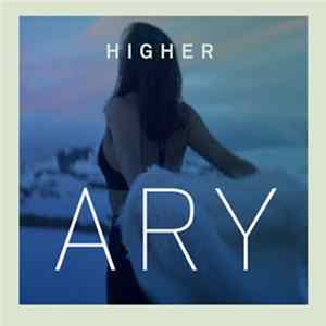 Ary - Higher FLAC