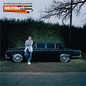 The Streets - The Hardest Way To Make An Easy Living FLAC