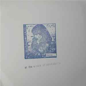 Julia - ...At The Window Of Vulnerability FLAC