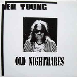 Neil Young - Old Nightmares FLAC