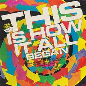 Various - This Is How It All Began Vol 1 FLAC