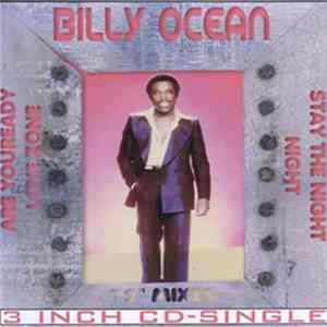 Billy Ocean - Stay The Night / Are You Ready / Love Zone FLAC