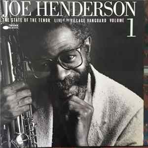 Joe Henderson - The State Of The Tenor • Live At The Village Vanguard • Volume 1 FLAC