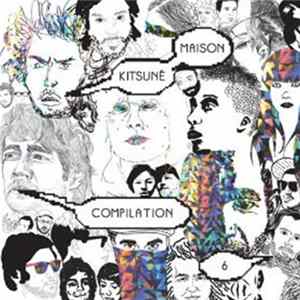 Various - Kitsuné Maison Compilation 6 FLAC