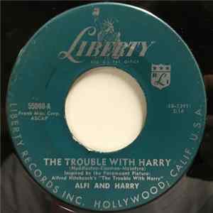 Alfi And Harry - The Trouble With Harry / A Little Beauty FLAC