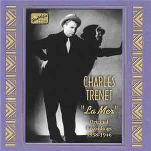 Charles Trenet - La Mer: Original Recordings 1938-1946 FLAC