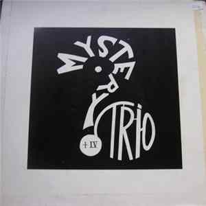 Mystery Trio - Mystery Trio + IV FLAC
