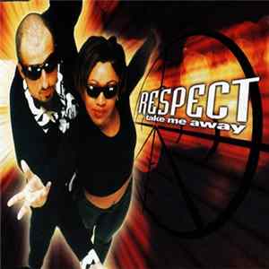 Respect - Take Me Away FLAC