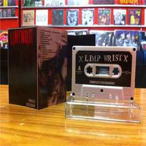 Limp Wrist - Complete Discography FLAC