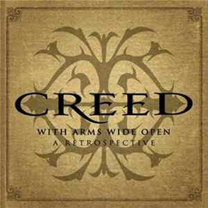 Creed - With Arms Wide Open: A Retrospective FLAC