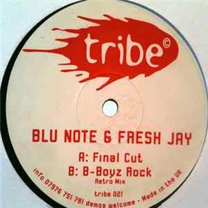 Blu Note & Fresh Jay - Final Cut / B Boyz Rock FLAC