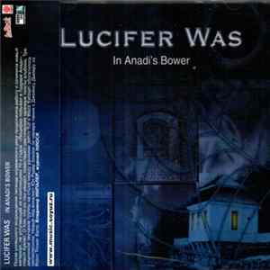 Lucifer Was - In Anadi's Bower FLAC