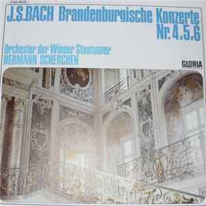 Johann Sebastian Bach, Orchester Der Wiener Staatsoper, Hermann Scherchen - Brandenburgische Konzerte Nr. 4, 5, 6 FLAC