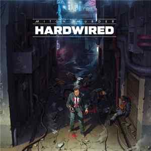 Mitch Murder - Hardwired FLAC