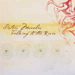 Sisters Morales - Talking To The Rain FLAC