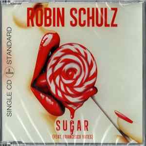 Robin Schulz Feat. Francesco Yates - Sugar FLAC