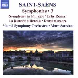 Saint-Saëns, Malmö Symphony Orchestra, Marc Soustrot - Symphonies • 3 FLAC