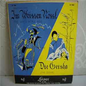 Ralph Benatzky / Sidney Jones - Selections From Im Weissen Rössl (The White Horse Inn) / Die Geisha (The Geisha) FLAC