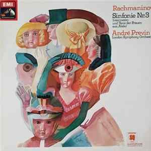 André Previn, Rachmaninoff - Symphony No. 3 In A Minor, Op. 44. Intermezzo And Women's Dance From "Aleko" FLAC