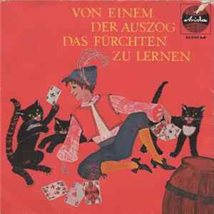 Brüder Grimm, Helmut Höfling - Von Einem Der Auszog Das Fürchten Zu Lernen FLAC