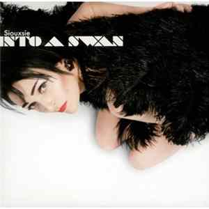 Siouxsie - Into A Swan FLAC