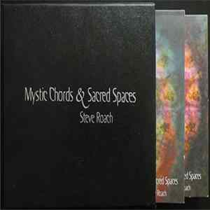 Steve Roach - Mystic Chords & Sacred Spaces FLAC