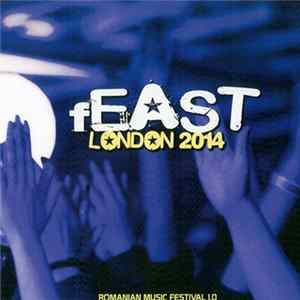 Various - Feast London 2014 (Romanian Music Festival 1.0) FLAC