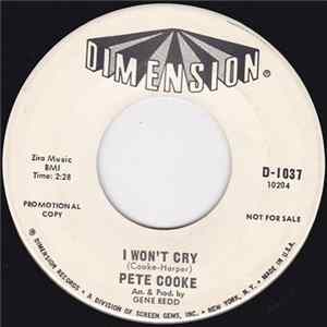 Pete Cooke - I Won't Cry / Little Darlin' FLAC
