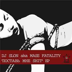 Mass Fatality - Postav Mne Shit EP FLAC
