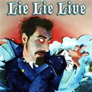 Serj Tankian - Lie Lie Live FLAC