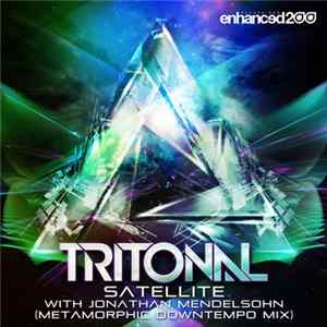 Tritonal With Jonathan Mendelsohn - Satellite (Metamorphic Downtempo Mix) FLAC