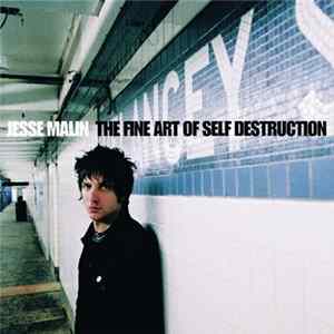 Jesse Malin - The Fine Art Of Self Destruction FLAC