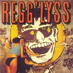Regg'Lyss - Vive Les Gestes FLAC