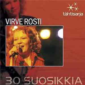 Virve Rosti - 30 Suosikkia FLAC