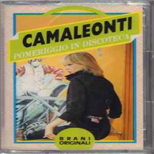 I Camaleonti - Pomeriggio In Discoteca FLAC