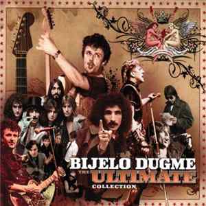 Bijelo Dugme - The Ultimate Collection FLAC