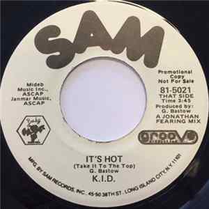K.I.D. - It's Hot / Hupendi Muziki Wangu? ! FLAC