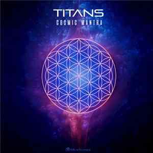 Titans - Cosmic Mantra FLAC