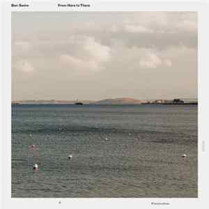 Ben Swire - From Here To There FLAC