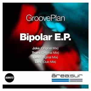 GroovePlan - Bipolar EP FLAC