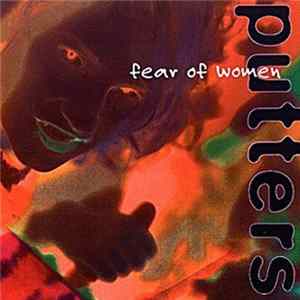 Putters - Fear Of Women FLAC