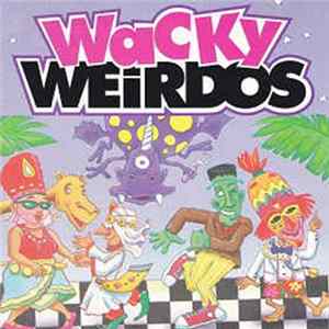 Various - Wacky Weirdos FLAC