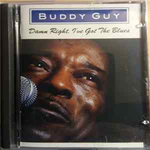 Buddy Guy - Damn Right, I've Got The Blues FLAC