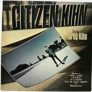 Greg Kihn - Citizen Kihn FLAC