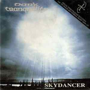 Dark Tranquillity - Skydancer + Of Chaos And Eternal Night FLAC