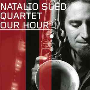 Natalio Sued Quartet - Our Hour FLAC