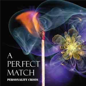 Personality Crisis - A Perfect Match FLAC